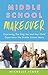 Middle School Makeover