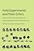 Field Experiments and Their Critics: Essays on the Uses and Abuses of Experimentation in the Social Sciences (The Institution for Social and Policy Studies)