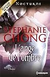 L'ange de l'ombre by Stephanie Chong