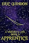 Apprentice (A Wizard's Life, #1)