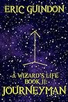 Journeyman  (A Wizard's Life, #2)