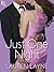 Just One Night (Sex, Love &...