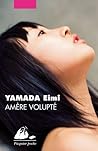 Amère volupté by Amy Yamada