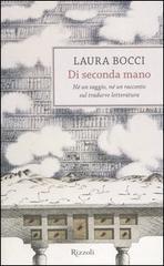 Di seconda mano: né un saggio, né un racconto sul tradurre letteratura (Hardcover)