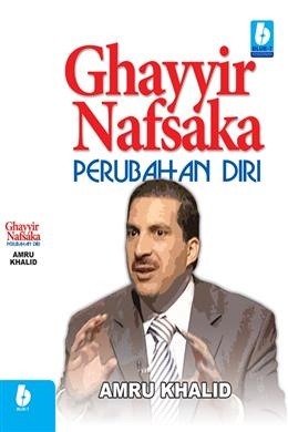 Ghayyir Nafsaka - Perubahan Diri