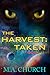 Taken (The Harvest, #1)