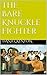 The Bare Knuckle Fighter