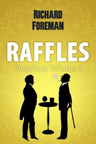 Raffles Omnibus (Raffles #1-3)