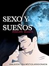 SEXO Y SUEÑOS by Penélope Heights