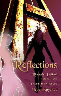 Reflections (Rhapsody of Blood, #2)