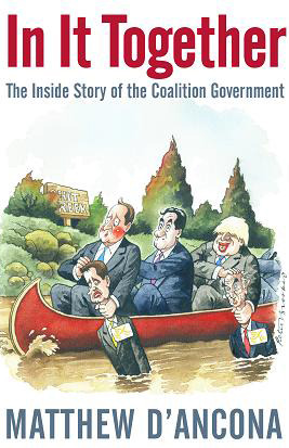 In It Together: The Inside Story of the Coalition Government