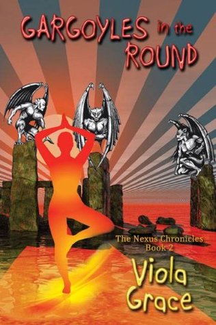 Gargoyles in the Round (Nexus Chronicles, #2)