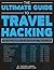 The Ultimate Guide to Travel Hacking