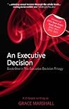 An Executive Decision by Grace Marshall