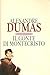 Il Conte di Montecristo by Alexandre Dumas