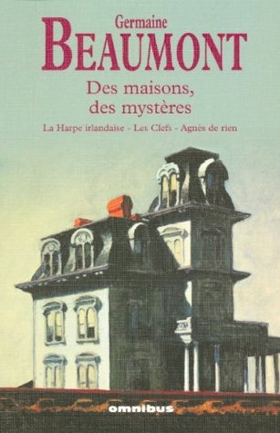 Des maisons, des mystères : La Harpe irlandaise, Les Clefs, Agnès de rien (Paperback)