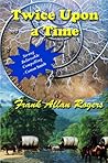 Twice Upon a Time by Frank Allan Rogers