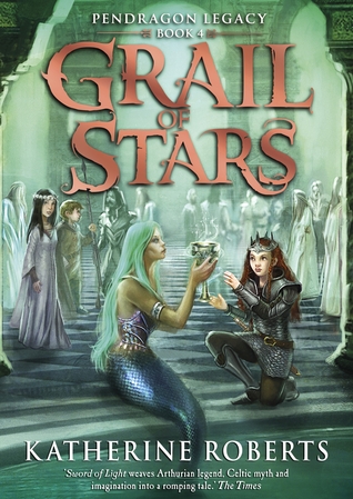 Grail of Stars (Pendragon Legacy #4)