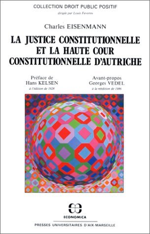 La justice constitutionnelle et la haute Cour constitutionnelle d'Autriche