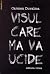 Visul care mă va ucide