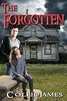 The Forgotten by Collie James