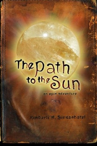 The Path to the Sun: An Epic Adventure (The Fallen Shadows Trilogy, #1)
