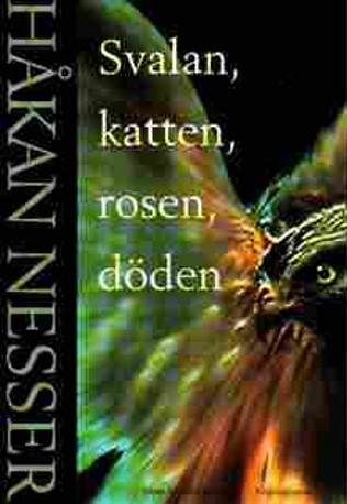 Svalan, katten, rosen, döden