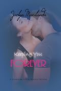 Keeping You Forever