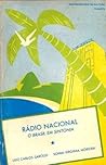 Rádio Nacional: O Brasil em Sintonia Rádio Nacional: O Brasil em Sintonia