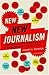 The New New Journalism by Robert S. Boynton