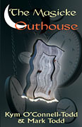 The Magicke Outhouse (Silverville Saga, #3)
