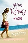 Guitar Highway Rose by Brigid Lowry