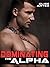Dominating the Alpha