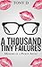 A Thousand Tiny Failures: Memoirs of a Pickup Artist