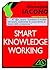 Smart Knowledge Working