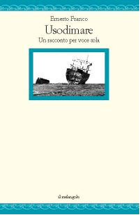 Usodimare: un racconto per voce sola
