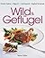 Wild und Geflügel.