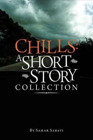 Chills: A Short Story Collection (Kindle Edition)