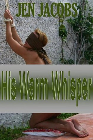 His Warm Whisper