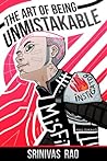 The Art of Being Unmistakable by Srinivas Rao