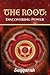 The Root: Discovering Power