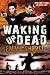 Waking Up Dead (End of Days Love, #1)