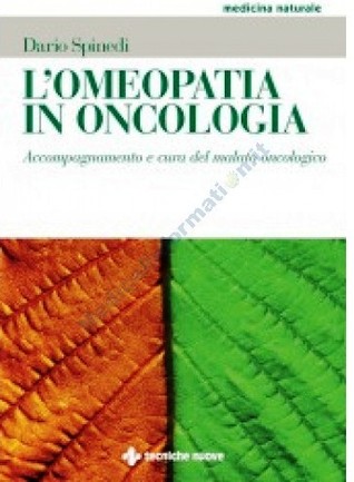 L'omeopatia in oncologia: Accompagnamento e cura del malato oncologico