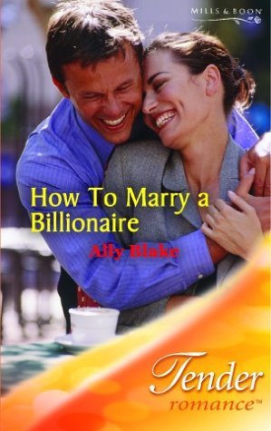 How to Marry a Billionaire (St. Kilda Storeys, #2) (Tender Romance, #327)