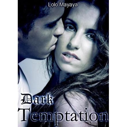 Dark Temptation Divine Temptations 3 By Lolo Mayaya Dark Temptation Divine Temptations 3 By Lolo Mayaya