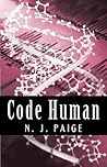 Code Human by N.J. Paige
