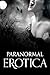 Paranormal Erotica by Rose de Fer Paranormal Erotica by Rose de Fer