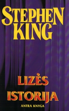 Lizės istorija: antra knyga (Stephen King raštai, #51)