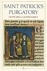 Saint Patrick's Purgatory: A Twelfth Century Tale of a Journey to the Other World