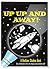 Up, Up and Away! A Bedtime Shadow Book (Activity Books)